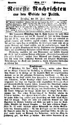 Neueste Nachrichten aus dem Gebiete der Politik (Münchner neueste Nachrichten) Dienstag 24. Juni 1851