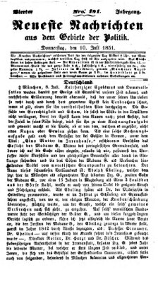 Neueste Nachrichten aus dem Gebiete der Politik (Münchner neueste Nachrichten) Donnerstag 10. Juli 1851