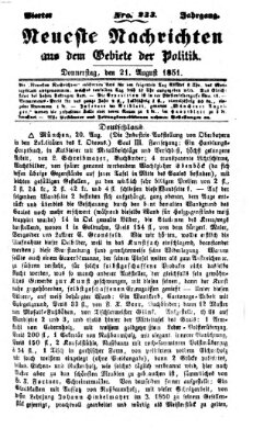 Neueste Nachrichten aus dem Gebiete der Politik (Münchner neueste Nachrichten) Donnerstag 21. August 1851