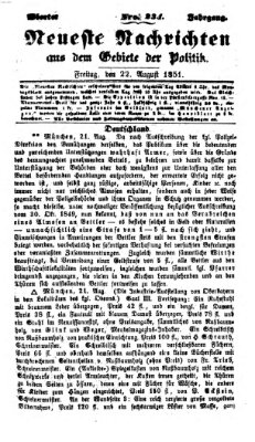 Neueste Nachrichten aus dem Gebiete der Politik (Münchner neueste Nachrichten) Freitag 22. August 1851