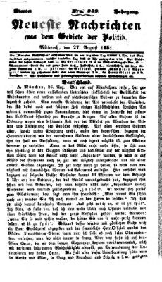 Neueste Nachrichten aus dem Gebiete der Politik (Münchner neueste Nachrichten) Mittwoch 27. August 1851