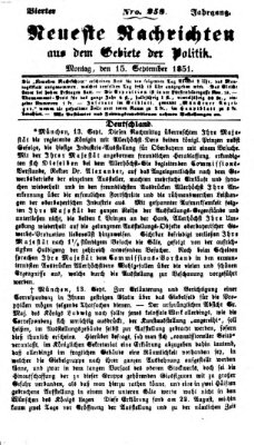 Neueste Nachrichten aus dem Gebiete der Politik (Münchner neueste Nachrichten) Montag 15. September 1851