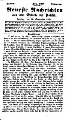 Neueste Nachrichten aus dem Gebiete der Politik (Münchner neueste Nachrichten) Dienstag 16. September 1851