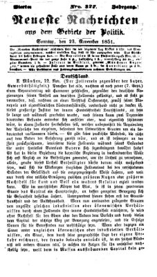 Neueste Nachrichten aus dem Gebiete der Politik (Münchner neueste Nachrichten) Sonntag 23. November 1851