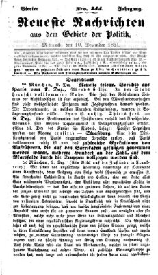 Neueste Nachrichten aus dem Gebiete der Politik (Münchner neueste Nachrichten) Mittwoch 10. Dezember 1851