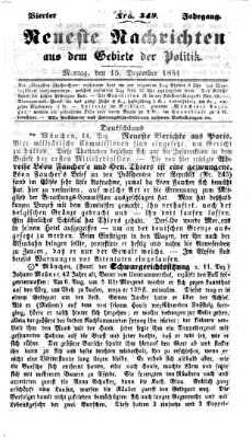 Neueste Nachrichten aus dem Gebiete der Politik (Münchner neueste Nachrichten) Montag 15. Dezember 1851