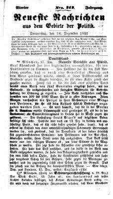 Neueste Nachrichten aus dem Gebiete der Politik (Münchner neueste Nachrichten) Donnerstag 18. Dezember 1851