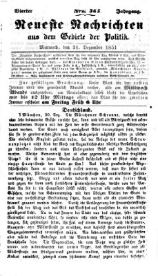 Neueste Nachrichten aus dem Gebiete der Politik (Münchner neueste Nachrichten) Mittwoch 31. Dezember 1851