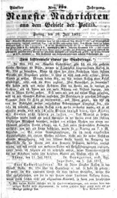 Neueste Nachrichten aus dem Gebiete der Politik (Münchner neueste Nachrichten) Freitag 16. Juli 1852