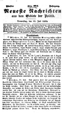 Neueste Nachrichten aus dem Gebiete der Politik (Münchner neueste Nachrichten) Donnerstag 22. Juli 1852