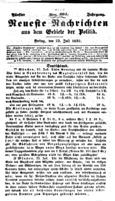 Neueste Nachrichten aus dem Gebiete der Politik (Münchner neueste Nachrichten) Freitag 23. Juli 1852