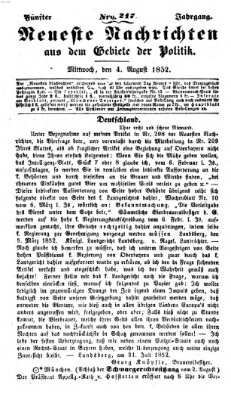 Neueste Nachrichten aus dem Gebiete der Politik (Münchner neueste Nachrichten) Mittwoch 4. August 1852