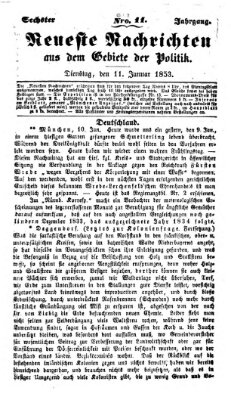 Neueste Nachrichten aus dem Gebiete der Politik (Münchner neueste Nachrichten) Dienstag 11. Januar 1853