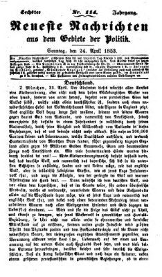 Neueste Nachrichten aus dem Gebiete der Politik (Münchner neueste Nachrichten) Sonntag 24. April 1853