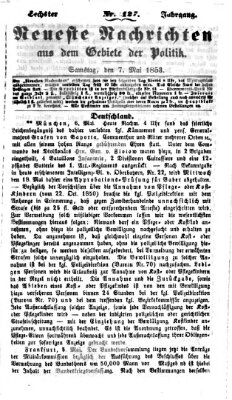 Neueste Nachrichten aus dem Gebiete der Politik (Münchner neueste Nachrichten) Samstag 7. Mai 1853