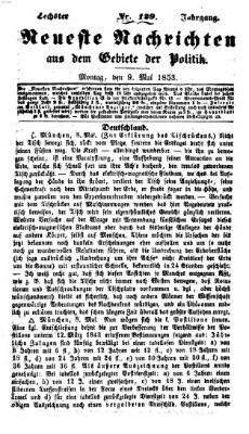 Neueste Nachrichten aus dem Gebiete der Politik (Münchner neueste Nachrichten) Montag 9. Mai 1853