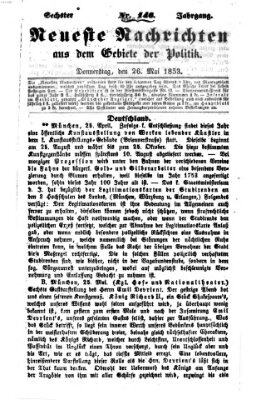 Neueste Nachrichten aus dem Gebiete der Politik (Münchner neueste Nachrichten) Donnerstag 26. Mai 1853