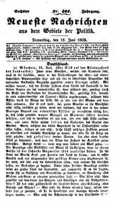 Neueste Nachrichten aus dem Gebiete der Politik (Münchner neueste Nachrichten) Donnerstag 16. Juni 1853