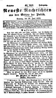 Neueste Nachrichten aus dem Gebiete der Politik (Münchner neueste Nachrichten) Sonntag 26. Juni 1853