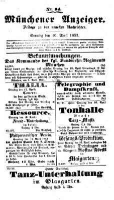 Neueste Nachrichten aus dem Gebiete der Politik (Münchner neueste Nachrichten) Sonntag 10. April 1853