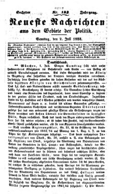 Neueste Nachrichten aus dem Gebiete der Politik (Münchner neueste Nachrichten) Samstag 2. Juli 1853