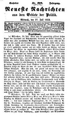 Neueste Nachrichten aus dem Gebiete der Politik (Münchner neueste Nachrichten) Mittwoch 27. Juli 1853