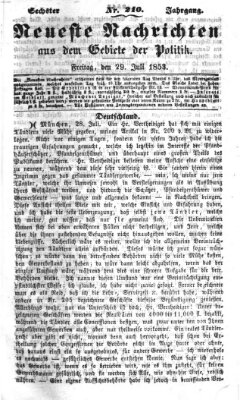 Neueste Nachrichten aus dem Gebiete der Politik (Münchner neueste Nachrichten) Freitag 29. Juli 1853