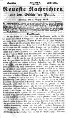 Neueste Nachrichten aus dem Gebiete der Politik (Münchner neueste Nachrichten) Montag 1. August 1853