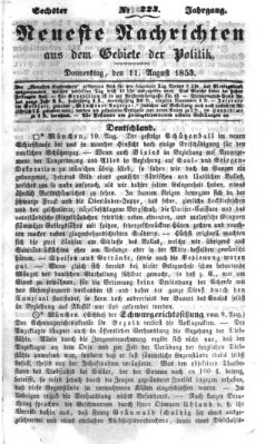 Neueste Nachrichten aus dem Gebiete der Politik (Münchner neueste Nachrichten) Donnerstag 11. August 1853