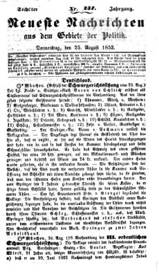 Neueste Nachrichten aus dem Gebiete der Politik (Münchner neueste Nachrichten) Donnerstag 25. August 1853