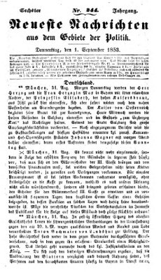 Neueste Nachrichten aus dem Gebiete der Politik (Münchner neueste Nachrichten) Donnerstag 1. September 1853