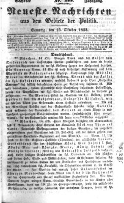 Neueste Nachrichten aus dem Gebiete der Politik (Münchner neueste Nachrichten) Samstag 15. Oktober 1853