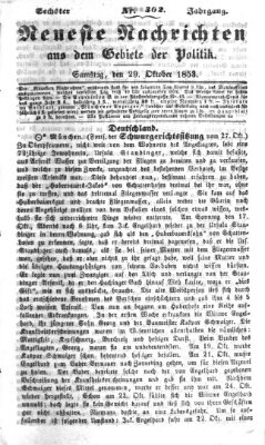 Neueste Nachrichten aus dem Gebiete der Politik (Münchner neueste Nachrichten) Samstag 29. Oktober 1853