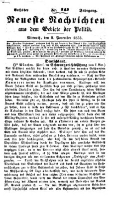 Neueste Nachrichten aus dem Gebiete der Politik (Münchner neueste Nachrichten) Mittwoch 9. November 1853