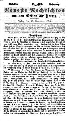 Neueste Nachrichten aus dem Gebiete der Politik (Münchner neueste Nachrichten) Freitag 25. November 1853