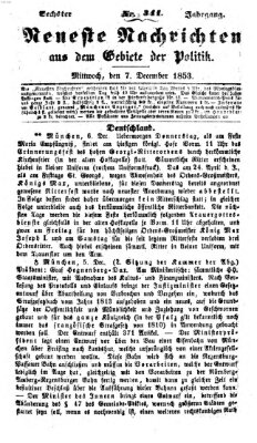 Neueste Nachrichten aus dem Gebiete der Politik (Münchner neueste Nachrichten) Mittwoch 7. Dezember 1853