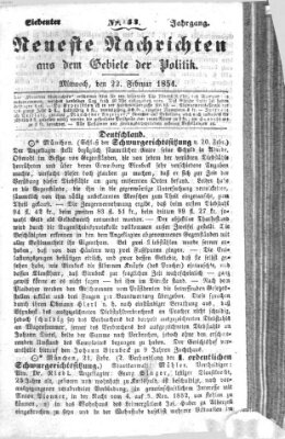 Neueste Nachrichten aus dem Gebiete der Politik (Münchner neueste Nachrichten) Mittwoch 22. Februar 1854