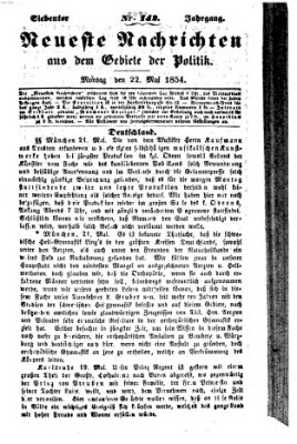 Neueste Nachrichten aus dem Gebiete der Politik (Münchner neueste Nachrichten) Montag 22. Mai 1854