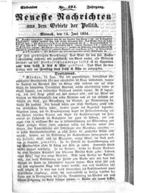 Neueste Nachrichten aus dem Gebiete der Politik (Münchner neueste Nachrichten) Mittwoch 14. Juni 1854