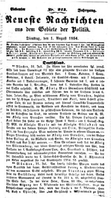 Neueste Nachrichten aus dem Gebiete der Politik (Münchner neueste Nachrichten) Dienstag 1. August 1854