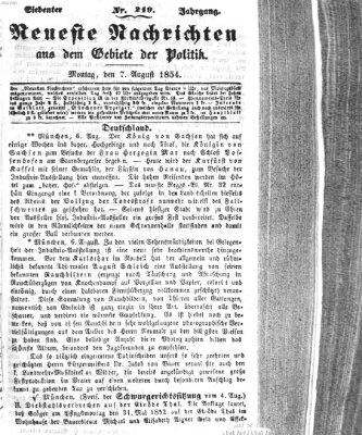 Neueste Nachrichten aus dem Gebiete der Politik (Münchner neueste Nachrichten) Montag 7. August 1854