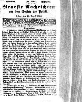 Neueste Nachrichten aus dem Gebiete der Politik (Münchner neueste Nachrichten) Freitag 11. August 1854