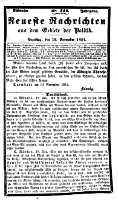 Neueste Nachrichten aus dem Gebiete der Politik (Münchner neueste Nachrichten) Samstag 18. November 1854