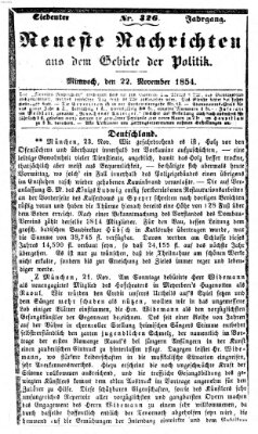 Neueste Nachrichten aus dem Gebiete der Politik (Münchner neueste Nachrichten) Mittwoch 22. November 1854