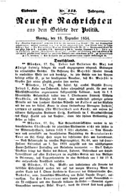 Neueste Nachrichten aus dem Gebiete der Politik (Münchner neueste Nachrichten) Montag 18. Dezember 1854