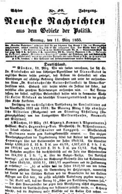 Neueste Nachrichten aus dem Gebiete der Politik (Münchner neueste Nachrichten) Sonntag 11. März 1855