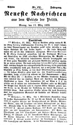 Neueste Nachrichten aus dem Gebiete der Politik (Münchner neueste Nachrichten) Montag 12. März 1855