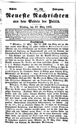 Neueste Nachrichten aus dem Gebiete der Politik (Münchner neueste Nachrichten) Dienstag 20. März 1855