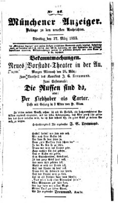 Neueste Nachrichten aus dem Gebiete der Politik (Münchner neueste Nachrichten) Dienstag 27. März 1855