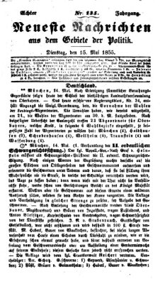 Neueste Nachrichten aus dem Gebiete der Politik (Münchner neueste Nachrichten) Dienstag 15. Mai 1855